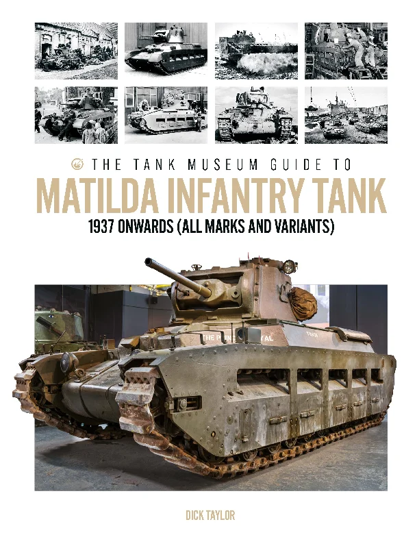 The Tank Museum Guide to Matilda