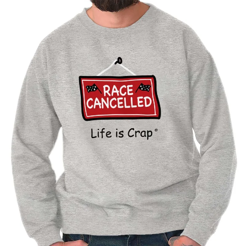 Race Cancelled Sweatshirt