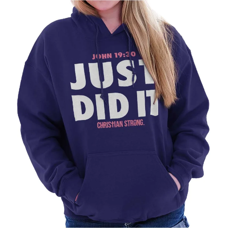 Just did It Hoodie